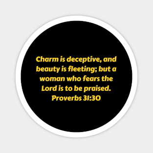 Bible Verse Proverbs 31:30 Magnet